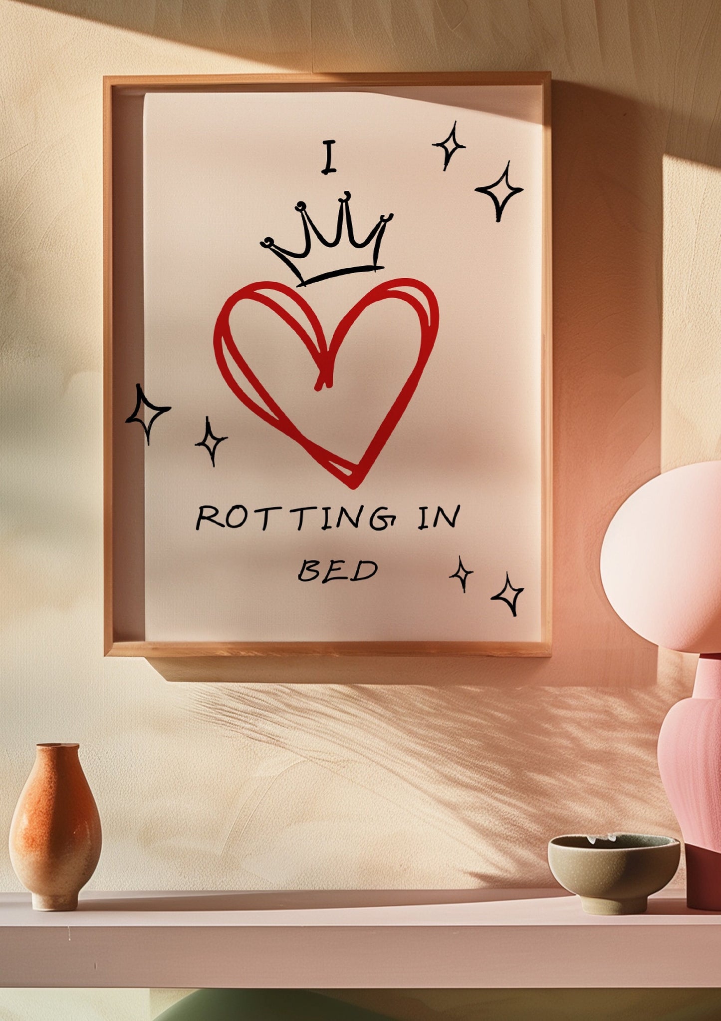 I Love Rotting in Bed Print | Hot Girls Rot in Bed Print | Wall Decor